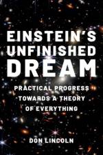 Einstein's Unfinished Dream af Don (Senior Scientist Lincoln