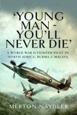 'Young Man - You'll Never Die' af Merton Naydler