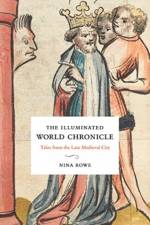 The Illuminated World Chronicle af Nina Rowe