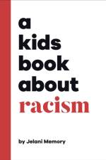 A Kids Book About Racism af Jelani Memory