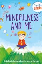 Mindful Spaces: Mindfulness and Me