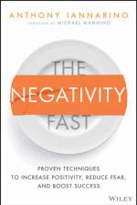 The Negativity Fast af Anthony Iannarino
