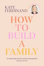 How To Build A Family af Kate Ferdinand