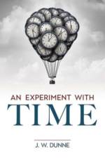 An Experiment with Time af Dunne J. W.