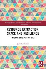 Resource Extraction, Space and Resilience af Juha (University of Eastern Finland Kotilainen