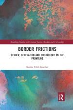 Border Frictions af Karine Cote-Boucher
