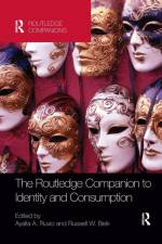 The Routledge Companion to Identity and Consumption
