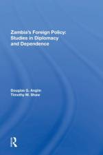 Zambia's Foreign Policy af Douglas G Anglin