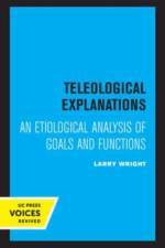 Wright, L: Teleological Explanations af Larry Wright