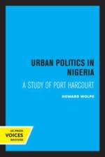 Wolpe, H: Urban Politics in Nigeria af Howard Wolpe