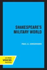 Jorgensen, P: Shakespeare's Military World af Paul A. Jorgensen