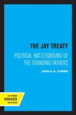 Combs, J: The Jay Treaty af Jerald A. Combs