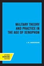 Anderson, J: Military Theory and Practice in the Age of Xeno af J. K. Anderson