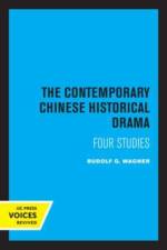 Wagner, R: The Contemporary Chinese Historical Drama af Rudolf G. Wagner