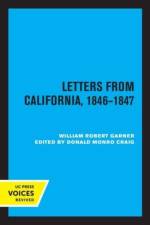 Garner, W: Letters from California 1846-1847 af William Robert Garner