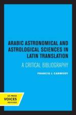 Carmody, F: Arabic Astronomical and Astrological Sciences in af Francis J. Carmody