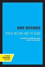tenBroek, J: Hope Deferred af Jacobus TenBroek