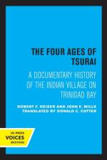 Heizer, R: The Four Ages of Tsurai af Robert F. Heizer