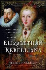 Elizabethan Rebellions af Helene Harrison