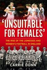 'Unsuitable for Females' af Carrie Dunn