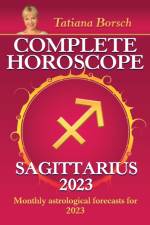 Complete Horoscope Sagittarius 2023 af Tatiana Borsch