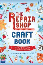 The Repair Shop Craft Book