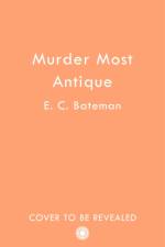 Murder Most Antique af E. C. Bateman
