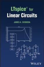 LTspice® for Linear Circuits af James A. (Clarkson University) Svoboda
