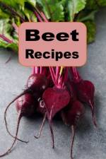 Beet Recipes af Laura Sommers