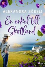 En enkel till Skottland af Alexandra Zöbeli
