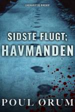 Sidste flugt ; Havmanden af Poul Ørum