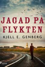 Jagad på flykten af Kjell E. Genberg