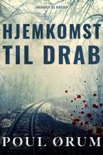 Hjemkomst til drab af Poul Ørum