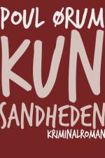 Kun sandheden
