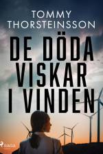 De döda viskar i vinden af Tommy Thorsteinsson