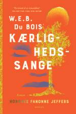 W. E. B. Du Bois’ kærlighedssange af Honorée Fannone Jeffers