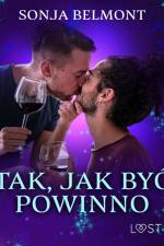 Tak, jak być powinno – gejowskie opowiadanie erotyczne af Sonja Belmont
