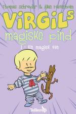 Virgils Magiske Pind #1: En magisk ven af Thomas Schrøder