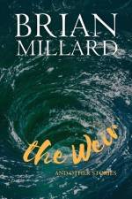 The Weir: And Other Stories af Brian S. Millard