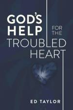 God's Help for the Troubled Heart af Ed Taylor