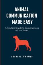 Animal Communication Made Easy af Akshaya Kawle