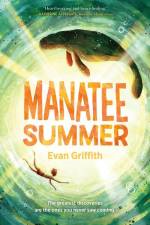 Manatee Summer af Evan Griffith