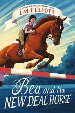 Bea and the New Deal Horse af L M Elliott
