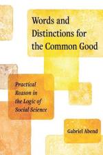 Abend, G: Words and Distinctions for the Common Good af Gabriel Abend