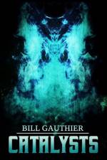 Catalysts af Bill Gauthier