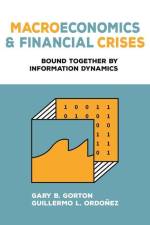 Macroeconomics and Financial Crises af Gary B. Gorton