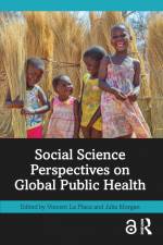 Social Science Perspectives on Global Public Health af Julia Morgan