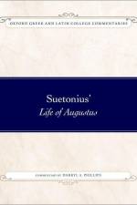 Suetonius' Life of Augustus af Darryl A. Phillips