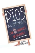 Dios al desnudo: Ocho verdades inesperadas af Celina Plasencia
