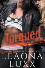 Torqued af Leaona Luxx